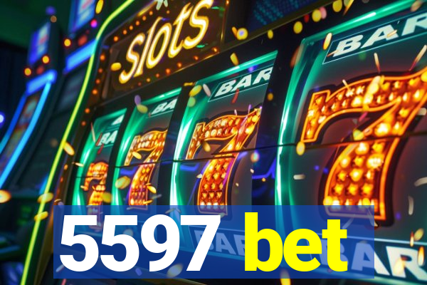 5597 bet